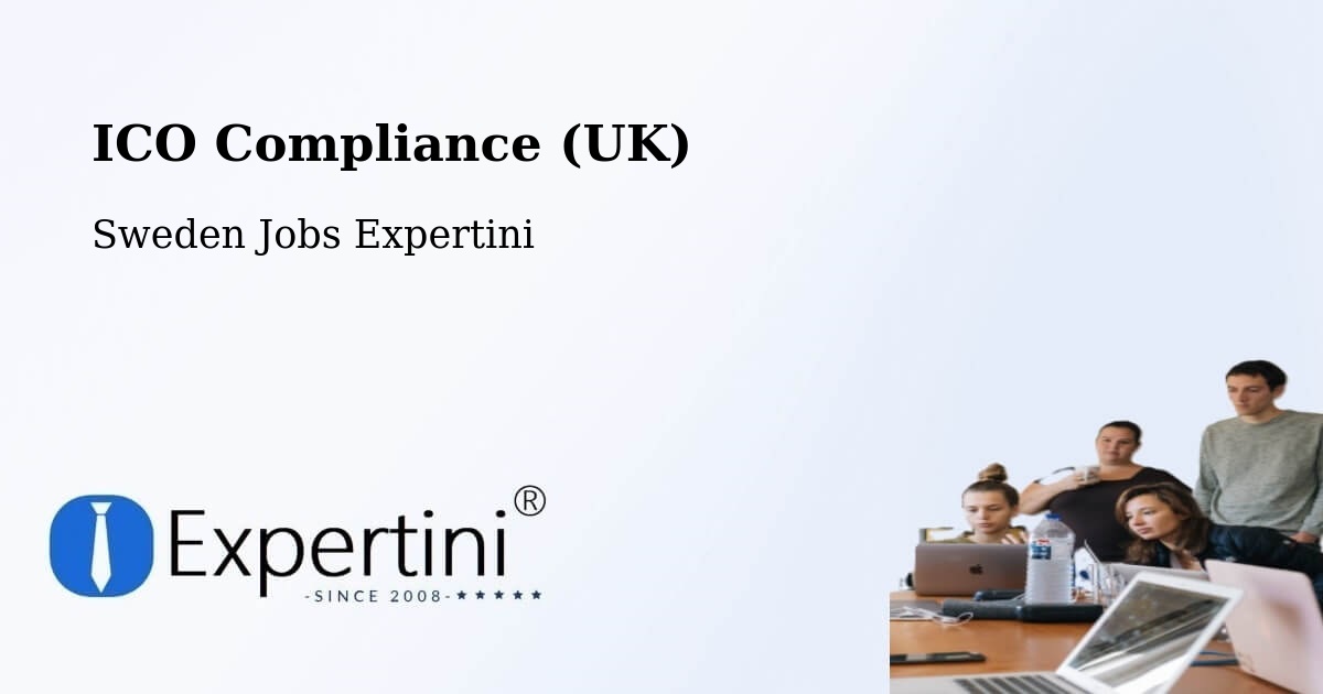 UK Data Protection & ICO Compliance – Haparanda - Sweden Jobs Expertini