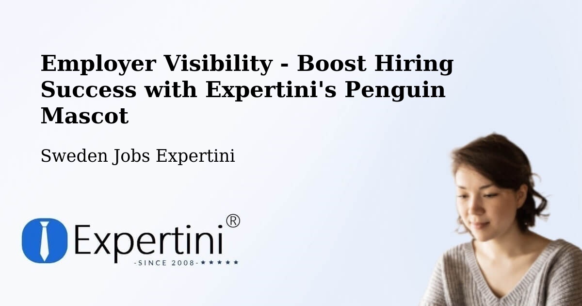 CV and Resume Visibility Optimization – Haparanda - Sweden Jobs Expertini